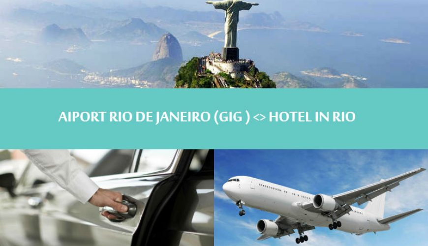 private transfers - Rio de janeiro GIG - Traslado Aeroporto Galeão